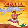 Samantha R Vamos: La Cazuela Que La Campesina Revolvió (Spanish Edition), Buch