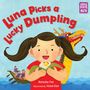 Natasha Yim: Luna Picks a Lucky Dumpling, Buch