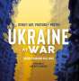 Daoud Sarhandi-Williams: Ukraine at War: Street Art, Posters + Poetry, Buch