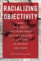 Gwyneth Mellinger: Racializing Objectivity, Buch