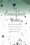 Kelly L Bezio: In Contagion's Wake, Buch