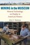 Eric C Nystrom: Mining in the Museum, Buch