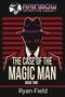 "THE CASE OF THE MAGIC MAN, BOOK TWO, Ryan Field. Illustration: Mann im Anzug und Hut vor roten Streifen.", Buch