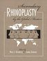 Rod Rohrich: Secondary Rhinoplasty by the Global Masters, Buch
