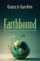 Grace Ji-Sun Kim: Earthbound: God at the Intersection of Climate and Justice, Buch, Buch