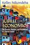 Kelley Nikondeha: Jubilee Economics: The Purpose, Practices, and Possibilities for a Better Future, Buch, Buch