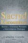 "Sacred Encounters: Stories of Christian Pioneers of Interreligious Dialogue" von Catherine Cornille. Steinmuster-Hintergrund., Buch