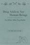Henry Smith Williams: Drug Addicts Are Human Beings, Buch