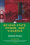 Abdullah Öcalan: Beyond State, Power, and Violence, Buch