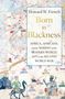 Howard W French: Born in Blackness, Buch