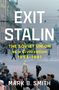 Mark B Smith: Exit Stalin, Buch