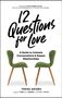Topaz Adizes: 12 Questions for Love, Buch