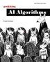 "grokking AI Algorithms, Second Edition, Rishal Hurbans." Illustration von anthropomorphen Tieren in einem Publikum.