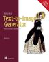 Mark Liu: Build a Text-To-Image Generator (from Scratch), Buch