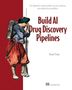 "Build AI Drug Discovery Pipelines" steht groß in der Mitte. Links eine historische Figur mit Flinte und rotem Gewand.