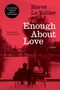 „Enough About Love“ von Hervé Le Tellier. Übersetzt von Adriana Hunter. Paar vor Teich, Park mit Bäumen im Hintergrund., Buch