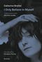 Catherine Breillat: I Only Believe in Myself, Buch