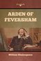 William Shakespeare: Arden of Feversham, Buch