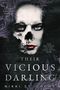 "Vicious Lost Boys Book III: Their Vicious Darling, Nikki St. Crowe" steht vor einem düsteren Gesicht mit Totenkopfmuster., Buch