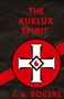 J. Rogers: Ku Klux Spirit, Buch
