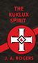 J. Rogers: Ku Klux Spirit Hardcover, Buch