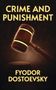 Fyodor Dostoyevsky: Crime and Punishment Hardcover, Buch