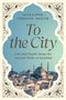 Alexander Christie-Miller: To the City, Buch