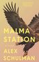 Alex Schulman: Malma Station, Buch