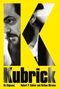 Robert P Kolker: Kubrick, Buch
