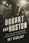 Nat Segaloff: Bogart and Huston, Buch