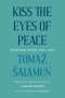 Tomaz Salamun: Kiss the Eyes of Peace, Buch