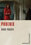Brad Prager: Phoenix, Buch