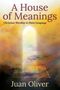 Juan M C Oliver: A House of Meanings, Buch