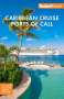 FodorâEUR(TM)s Travel Guides: Fodor's Caribbean Cruise Ports of Call, Buch