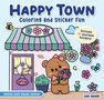 "Happy Town", "Coloring and Sticker Fun", "Includes 51 Adorable Stickers!", "Deluxe Cozy Kawaii Edition", von Dani Banani.

Eine niedliche Illustration: Ein Bär hält Blumen vor einem pastellfarbenen Laden mit einer Katze im Fenster., Buch