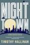 Timothy Hallinan: Nighttown, Buch