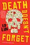 Ed Lin: Death Doesn't Forget, Buch