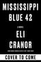 Eli Cranor: Mississippi Blue 42, Buch