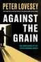 Peter Lovesey: Against the Grain, Buch