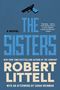 „The Sisters“, Robert Littell. Eine Pistole oben. „A novel“, „With an afterword by Sarah Weinman“. Zitat von „People“., Buch