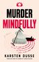 Karsten Dusse: Murder Mindfully, Buch