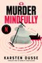 Titel: "Murder Mindfully". Illustration mit Steinen, einem Vogel, einem Rechen und einer liegenden Person., Buch