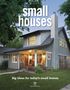 Editors Of Fine Homebuilding: Small Houses, Buch