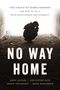 Wayne Winegarden: No Way Home, Buch