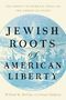 Wilfred M McClay: Jewish Roots of American Liberty, Buch