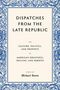 Michael Anton: Dispatches from the Late Republic, Buch