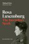 Michael Lowy: Rosa Luxemburg: The Incendiary Spark, Buch