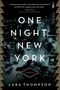 Lara Thompson: One Night, New York, Buch