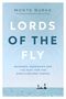 Monte Burke: Lords of the Fly: Madness, Obsession, and the Hunt for the World Record Tarpon, Buch