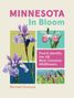Cover mit Text: "MINNESOTA In Bloom. Find & Identify the 142 Most Common Wildflowers. Michael Homoya." Blumenabbildungen., Buch